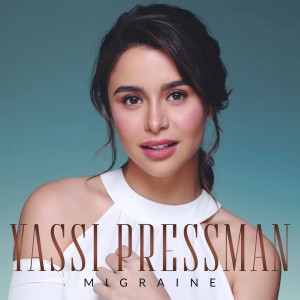 Dengarkan Migraine lagu dari Yassi Pressman dengan lirik