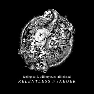 Album Feeling Cold, Will My Eyes Still Closed oleh Relentless