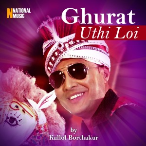 收聽Kallol Borthakur的Ghurat Uthi Loi歌詞歌曲