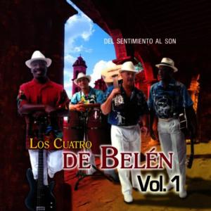 Los Cuatro De Belén的專輯Del Sentimiento Al Son: Lo Mejor Del Bolero Y El Son Cubano Vol.1