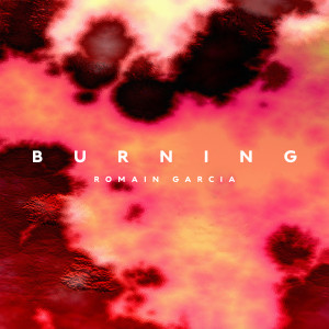 Album Burning oleh Romain Garcia