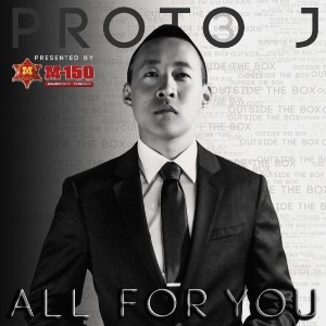อัลบัม All for You - Single ศิลปิน Proto-J