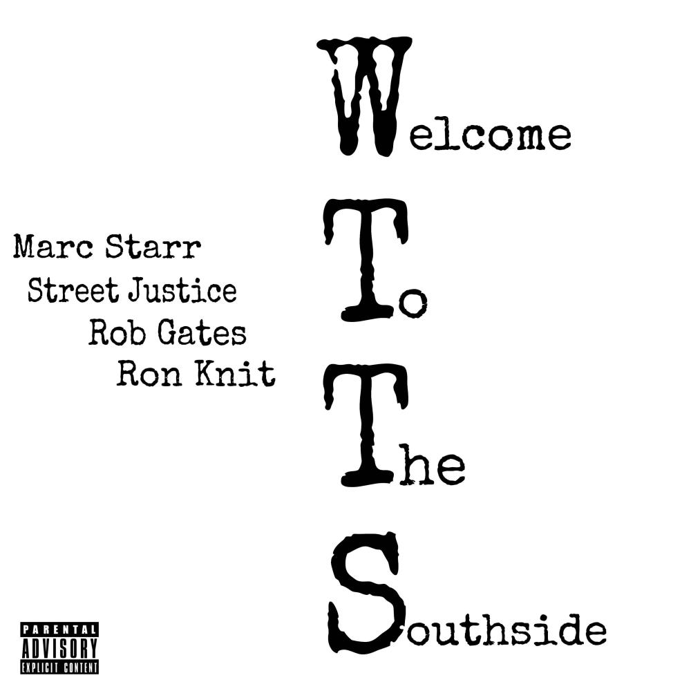 Welcome To The SouthSide (feat. Rob Gates, Pa Knit & Street Justice) (Explicit)