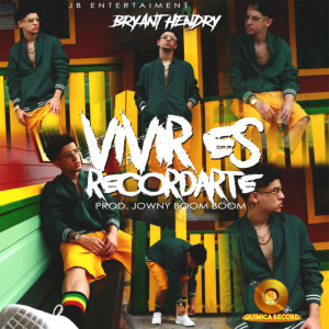 ดาวน์โหลดและฟังเพลง Vivir Es Recordarte พร้อมเนื้อเพลงจาก Bryant Hendry