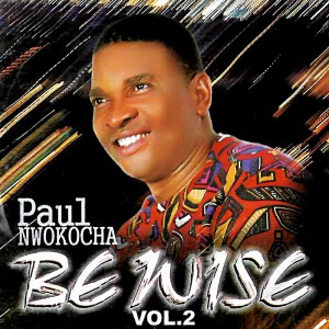 BEWISE VOL.2 dari Paul Nwokocha