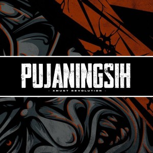 Listen to Pujaningsih song with lyrics from Xmust Revolution