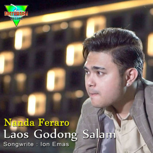 收聽Nanda Feraro的Laos Godong Salam歌詞歌曲