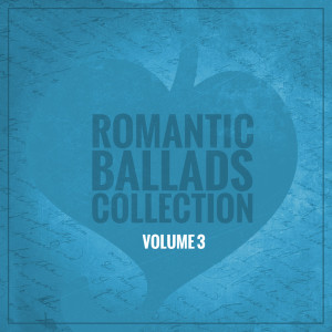 อัลบัม Romantic Ballads Collection (Volume 3) ศิลปิน Varios Artistas