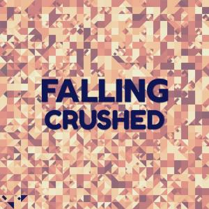 อัลบัม Falling Crushed ศิลปิน Various