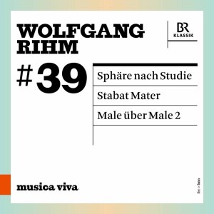 Christian Gerhaher的專輯Wolfgang Rihm, Vol. 39 (Live)