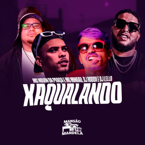 Album Xaqualhando (Explicit) oleh MC Mingau