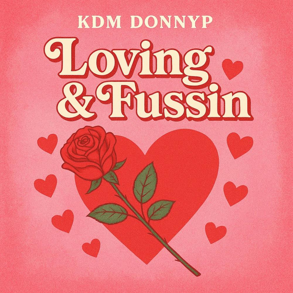 Loving & fussin (Explicit)