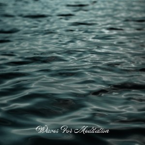 Album Waves For Meditation from Sleep Now