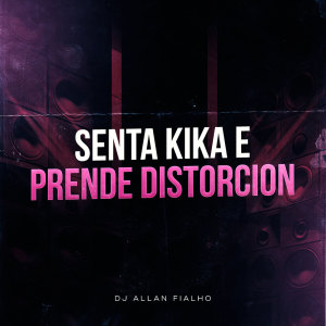 Album Senta kika e Prende Distorcion (Explicit) from 