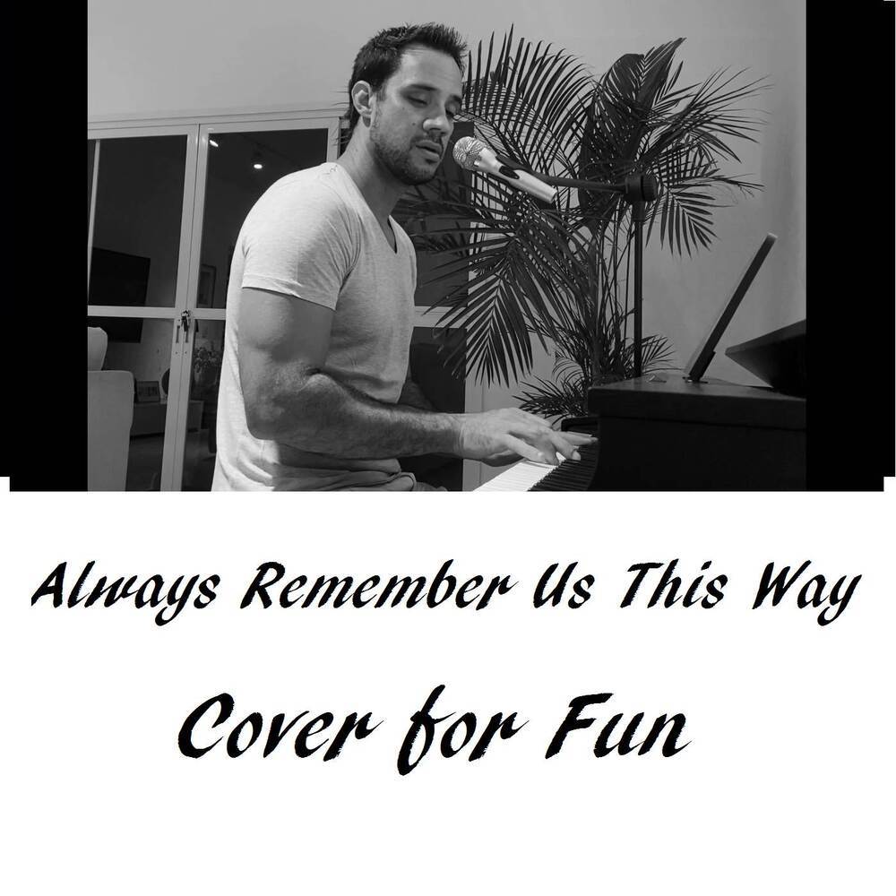 Always Remember Us This Way (Cover)