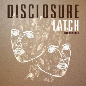 Disclosure的專輯Latch