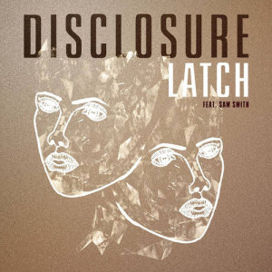 收聽Disclosure的Latch (Jamie Jones Remix)歌詞歌曲