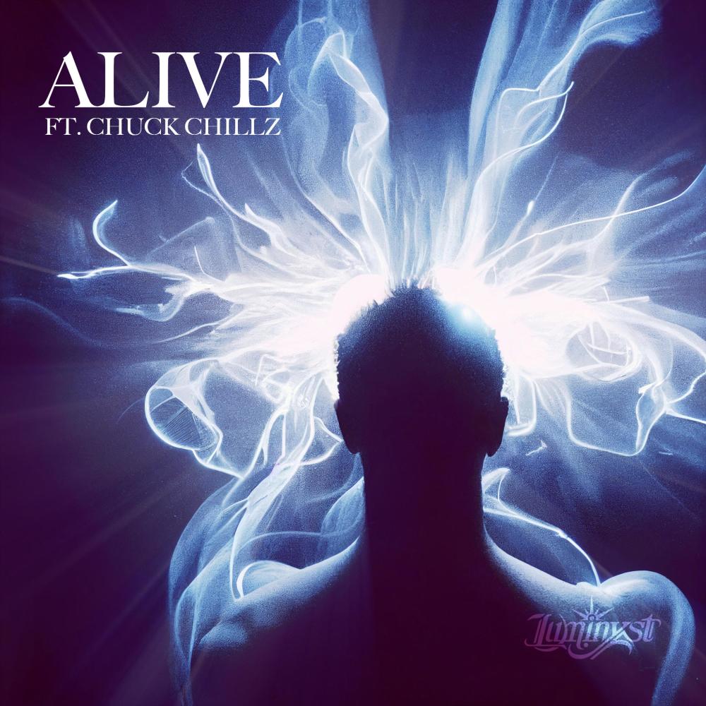 ALIVE (feat. Chuck Chillz) (Explicit)