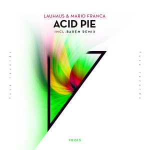 ดาวน์โหลดและฟังเพลง Acid Pie (Barem Remix) พร้อมเนื้อเพลงจาก Lauhaus