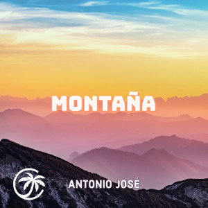 收听Antonio Jose的Montaña Pt. 6歌词歌曲
