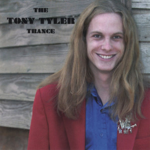 Album The Tony Tyler Trance from Tony Tyler