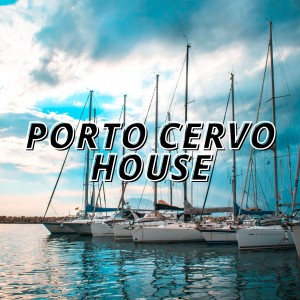 Various Artists的專輯Porto Cervo House