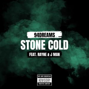 收聽94dreams的Stone Cold (feat. Rayne & J Man_wv)歌詞歌曲