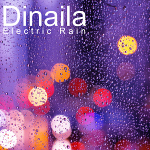 Listen to Electric Rain (Extended Mix) song with lyrics from Dinaila