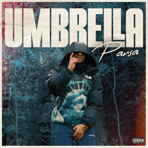 Album Umbrella (Explicit) oleh Parsa
