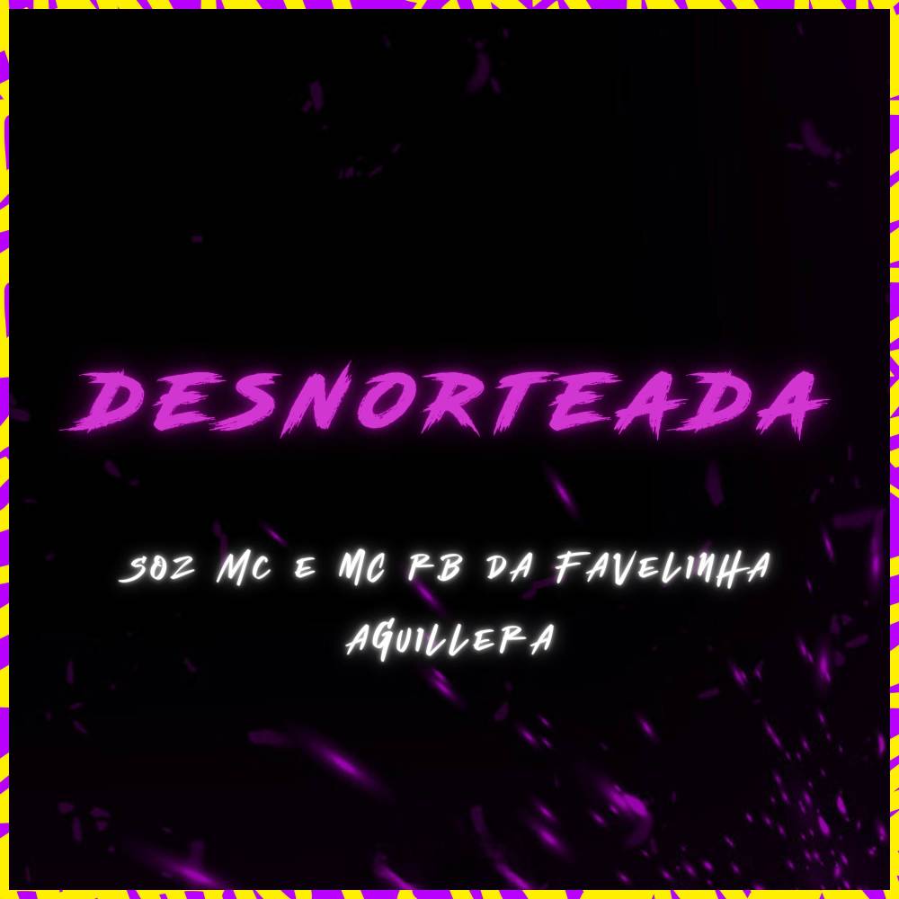 Desnorteada (Explicit)