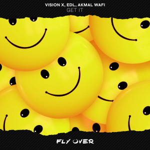 ดาวน์โหลดและฟังเพลง Get It พร้อมเนื้อเพลงจาก Vision X