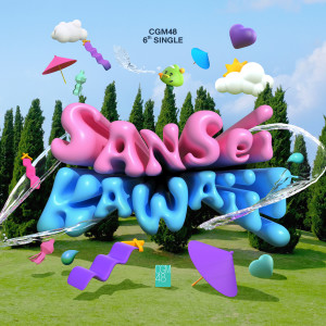Listen to Sansei Kawaii! song with lyrics from CGM48