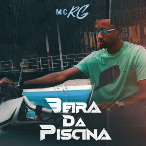 收听MC RG的Beira da Piscina歌词歌曲