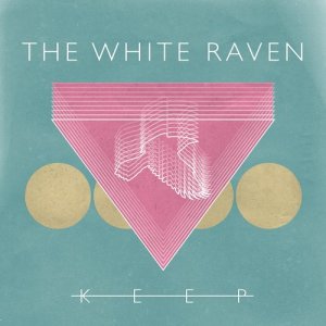 ดาวน์โหลดและฟังเพลง Keep พร้อมเนื้อเพลงจาก The White Raven