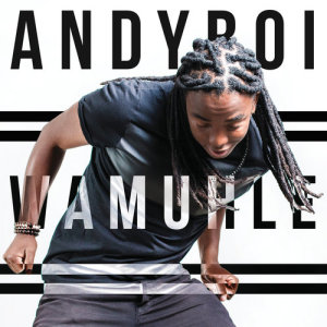 ดาวน์โหลดและฟังเพลง Wamuhle พร้อมเนื้อเพลงจาก Andyboi