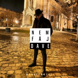 Dave的专辑Nem Fáj (Explicit)