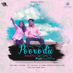 Listen to Poovodu Kaathu song with lyrics from John Kennady