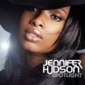 收聽Jennifer Hudson的Spotlight (Johnny Vicious Radio Mix)歌詞歌曲