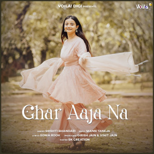Srishti Bhandari的專輯Ghar Aaja Na