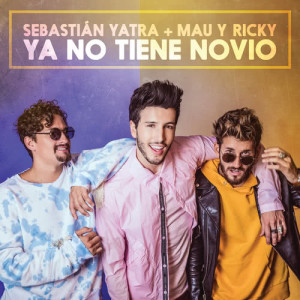 收聽Sebastian Yatra的Ya No Tiene Novio歌詞歌曲