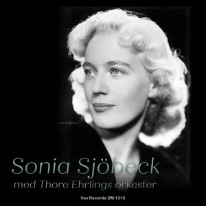 Thore Ehrling的專輯Sonia Sjöbeck with Thore Ehrling Orchestra
