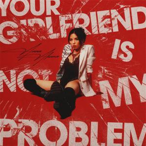 อัลบัม Your Girlfriend Is Not My Problem ศิลปิน Anna Akana
