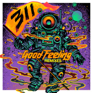 311的專輯Good Feeling (Remixes)