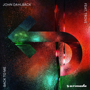 Listen to Back To Me song with lyrics from John Dahlbäck
