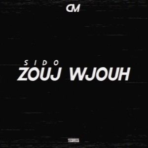 Sido的专辑Zouj Wjouh