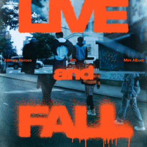 อัลบัม LIVE and FALL ศิลปิน Xdinary Heroes