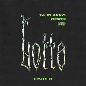 ดาวน์โหลดและฟังเพลง Chronic (feat. Kobain Sosa) (Explicit) พร้อมเนื้อเพลงจาก 24 Flakko
