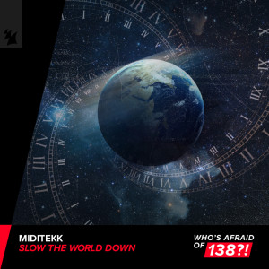 Miditekk的專輯Slow The World Down