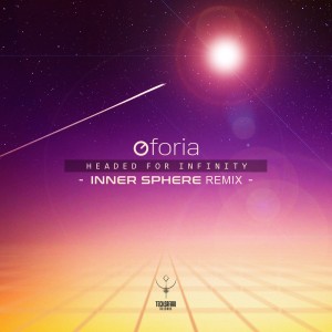 Oforia的專輯Headed for Infinity (Inner Sphere remix)