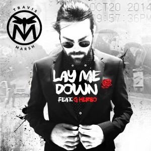 ดาวน์โหลดและฟังเพลง Lay Me Down พร้อมเนื้อเพลงจาก Travis Marsh